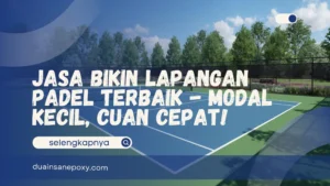 Jasa Bikin Lapangan Padel
