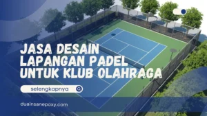 Jasa Desain Lapangan Padel untuk Klub Olahraga