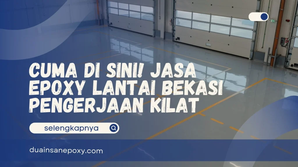 Jasa Epoxy Lantai Bekasi