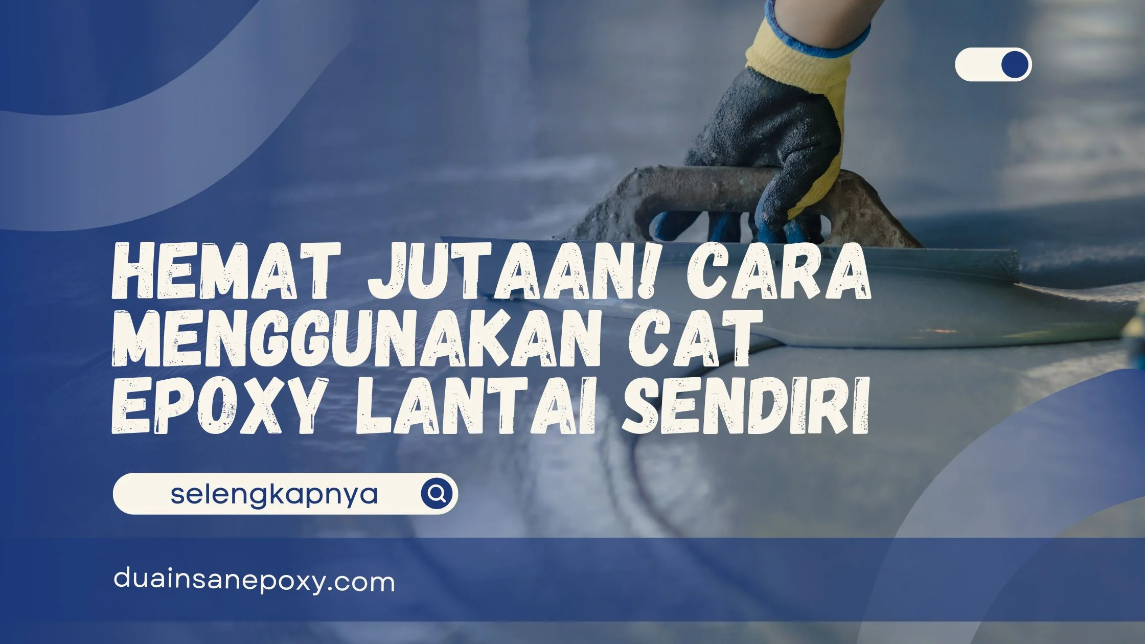 Cara Menggunakan Cat Epoxy Lantai