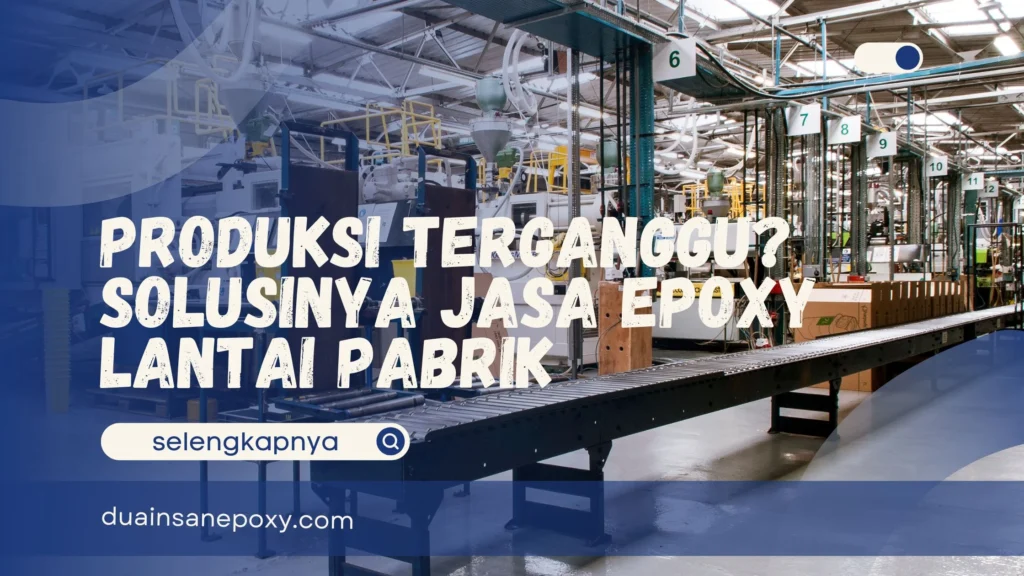 Jasa Epoxy Lantai Pabrik