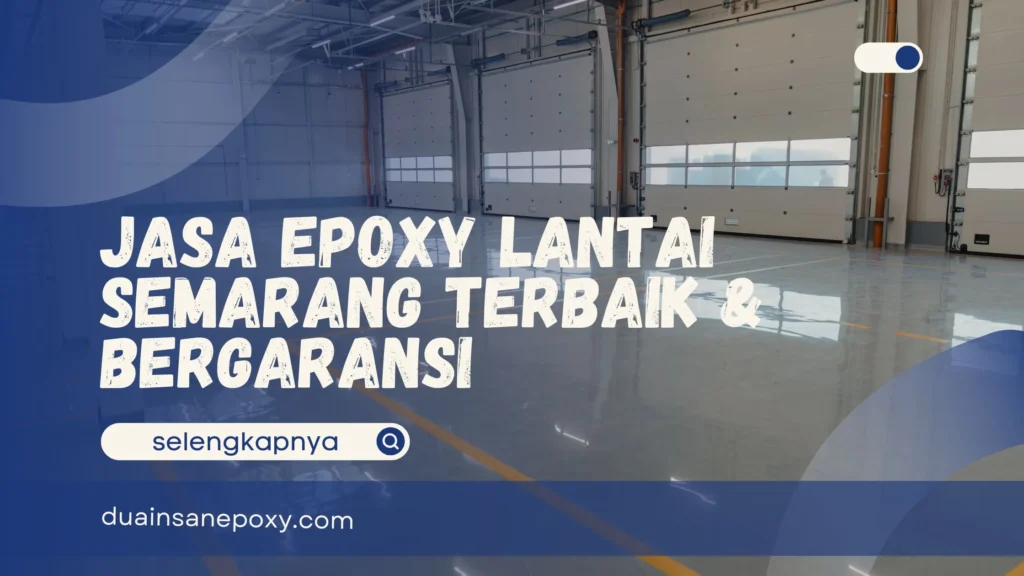 Jasa Epoxy Lantai Semarang