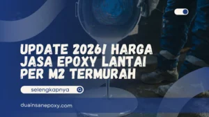 Harga Jasa Epoxy Lantai per m2