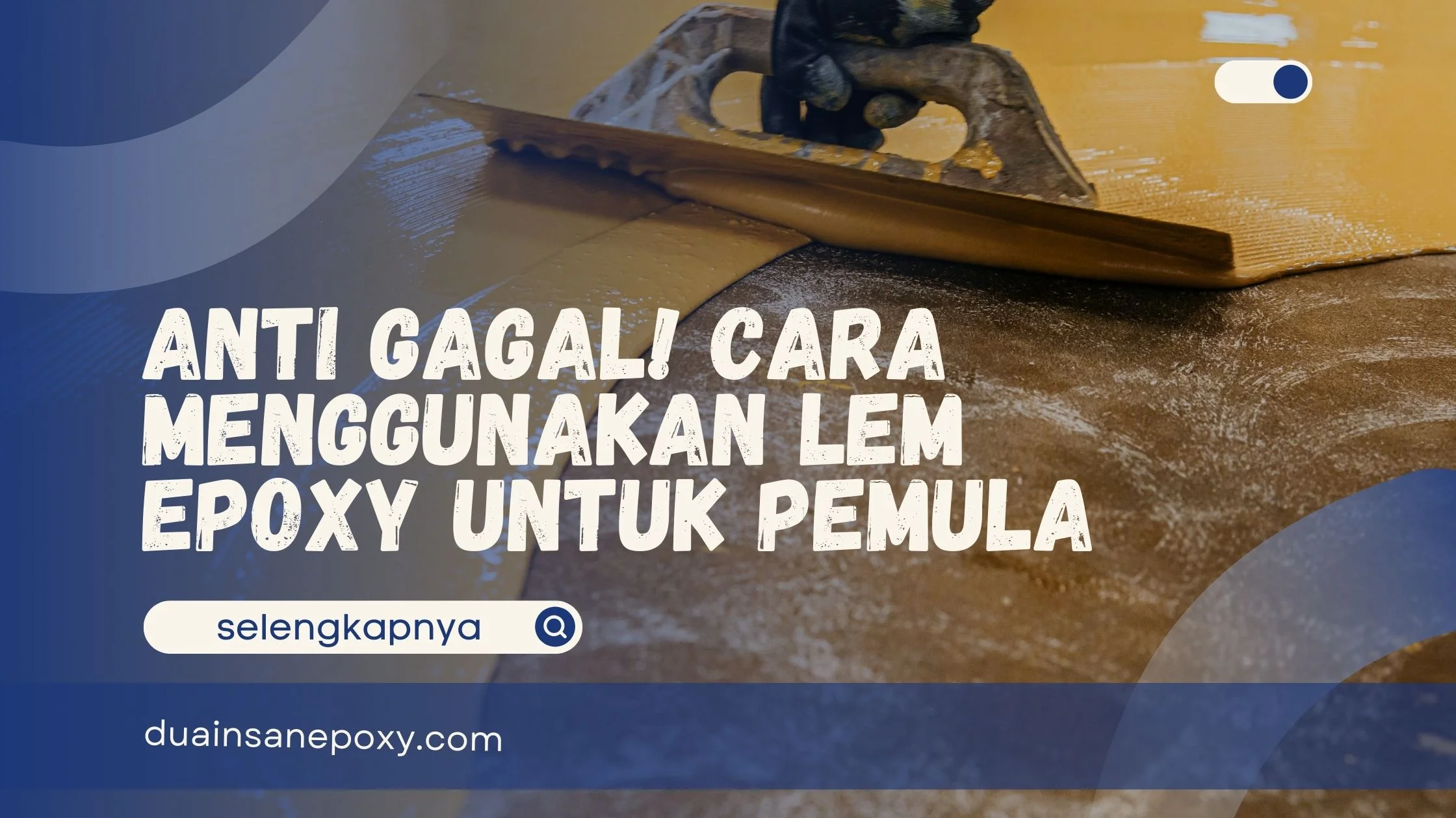 Cara Menggunakan Lem Epoxy
