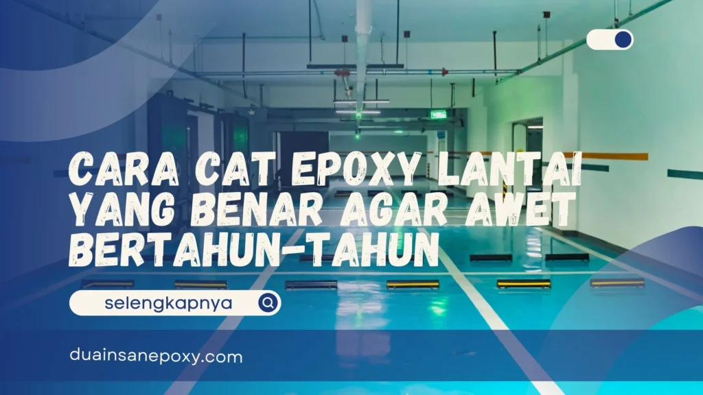 Cara Cat Epoxy Lantai