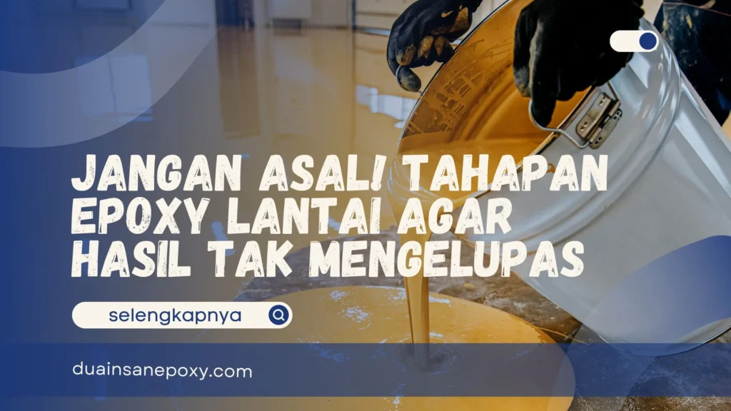 Tahapan Epoxy Lantai