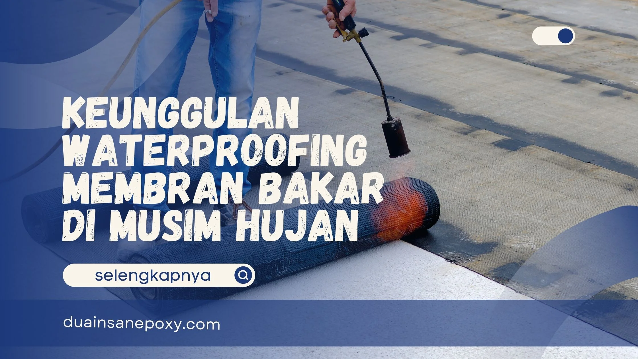 Waterproofing Membran Bakar