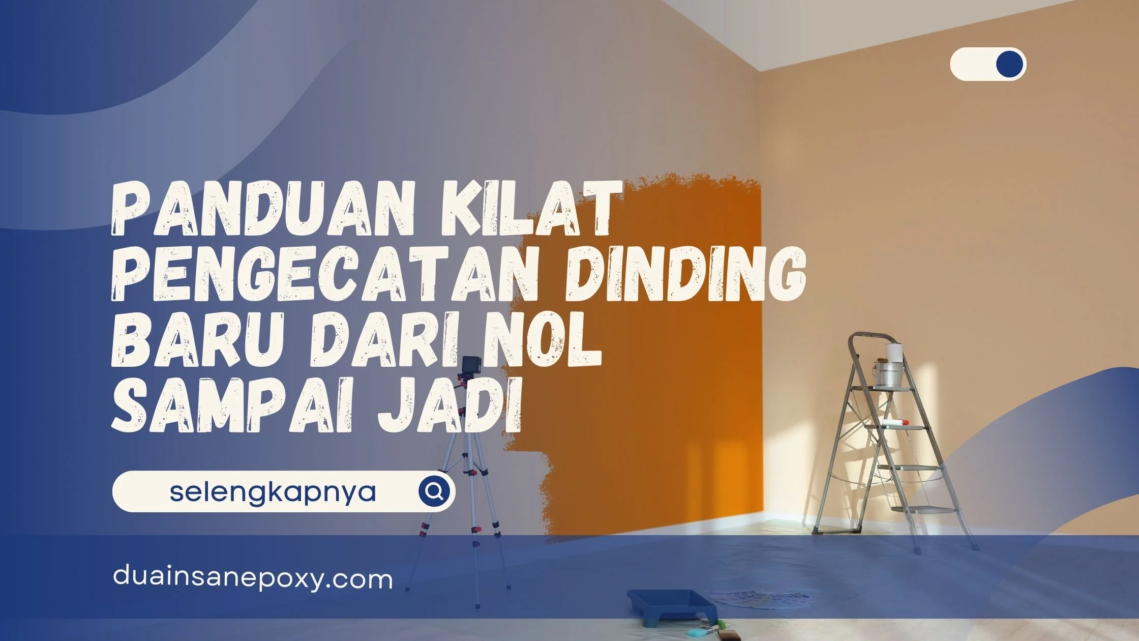 Pengecatan Dinding Baru