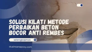 Metode Perbaikan Beton Bocor