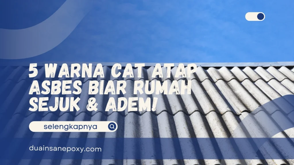 Warna Cat Atap Asbes