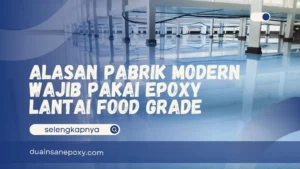 Epoxy Lantai Food Grade