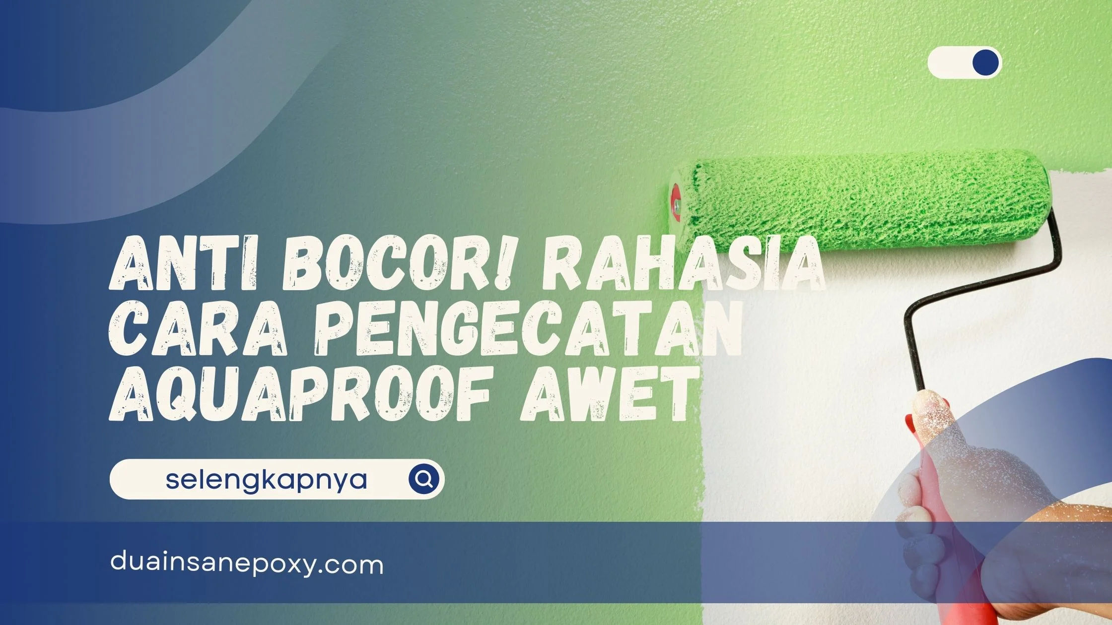 Cara Pengecatan Aquaproof