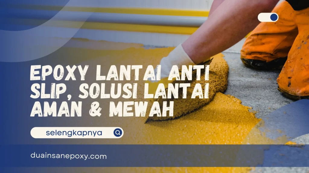 Epoxy Lantai Anti Slip