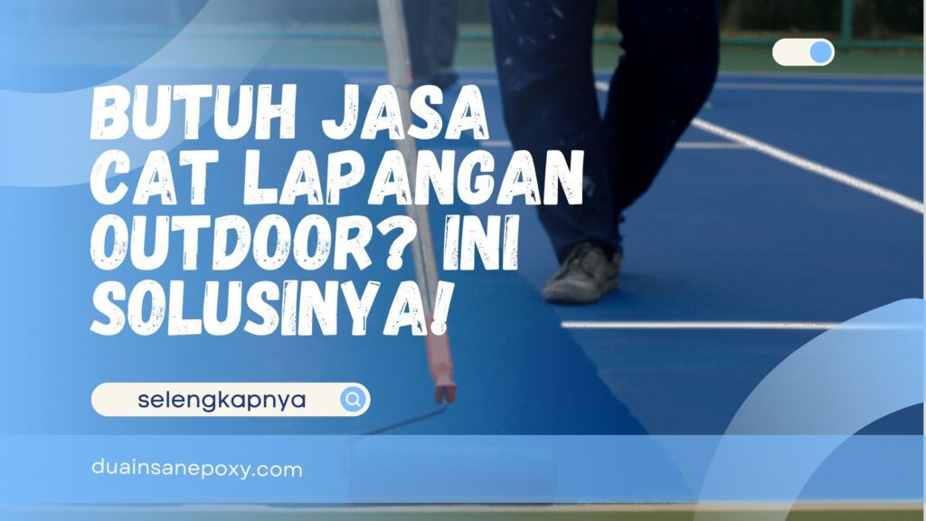 Jasa Cat Lapangan Outdoor