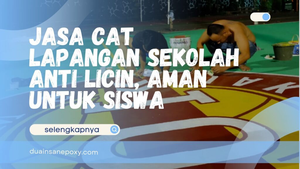 Jasa Cat Lapangan Sekolah