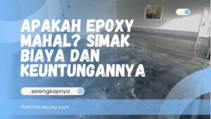 Apakah Epoxy Mahal