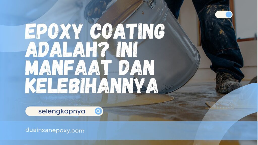 Epoxy Coating Adalah