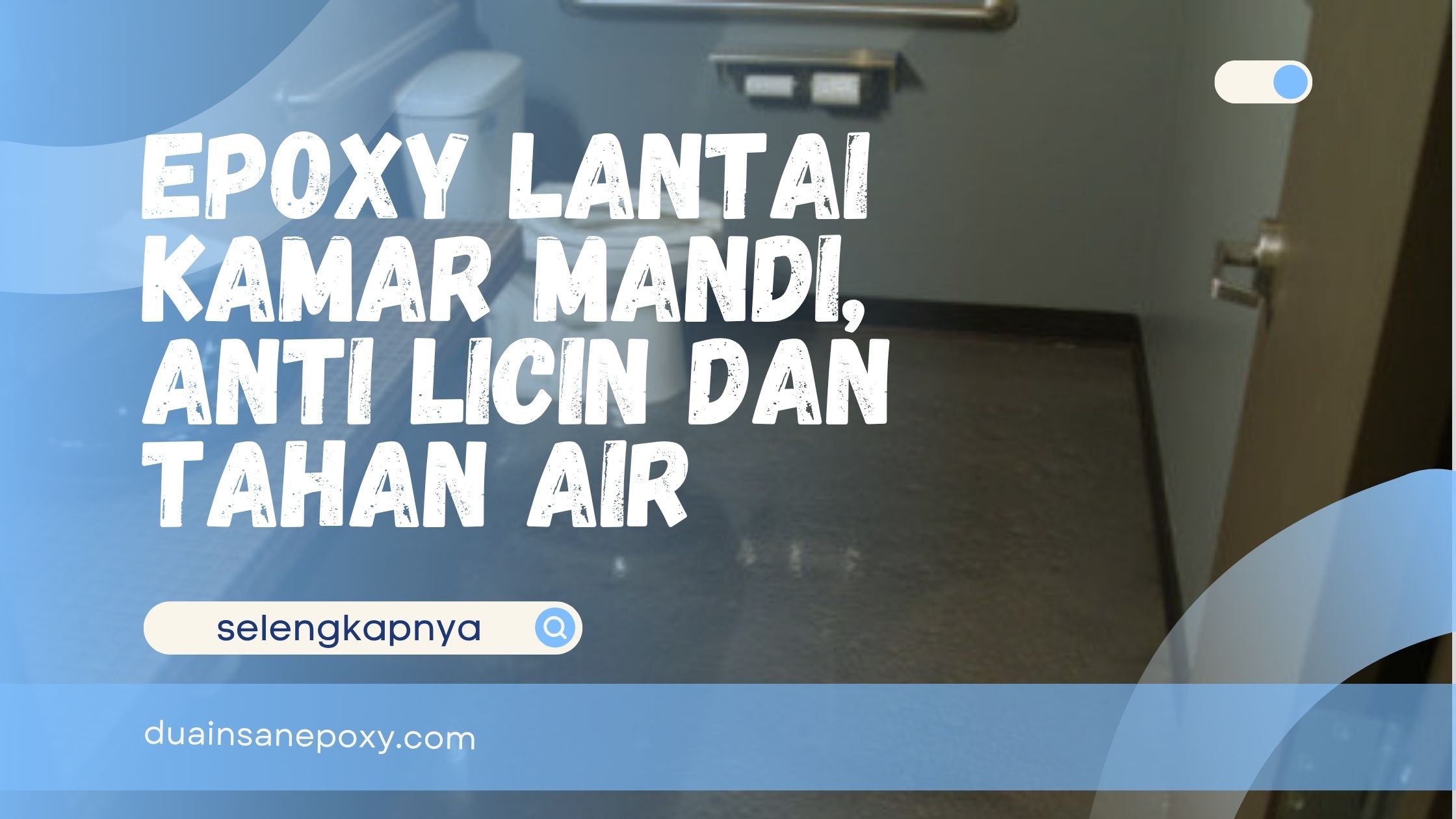 Epoxy Lantai Kamar Mandi