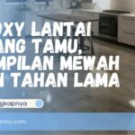 Epoxy Lantai Ruang Tamu