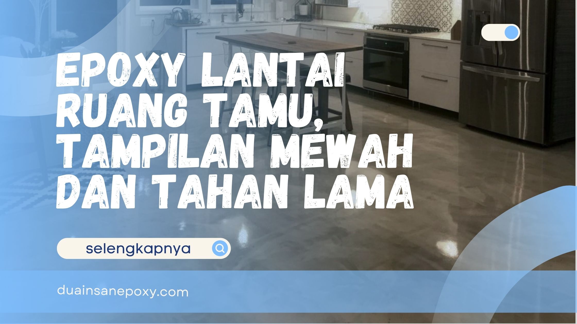 Epoxy Lantai Ruang Tamu