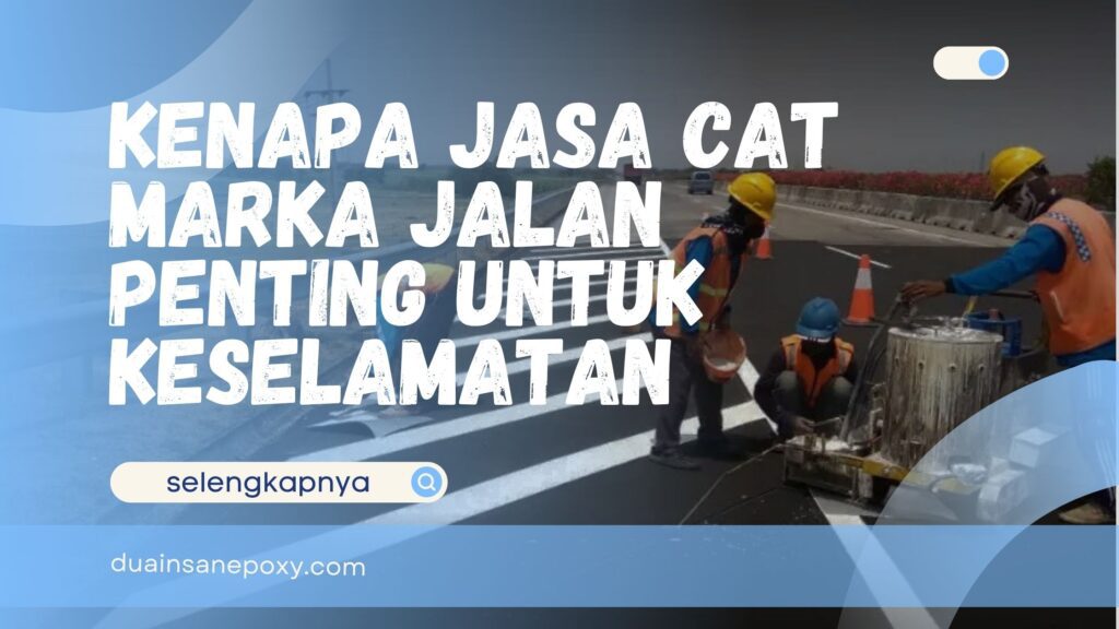 Jasa Cat Marka Jalan