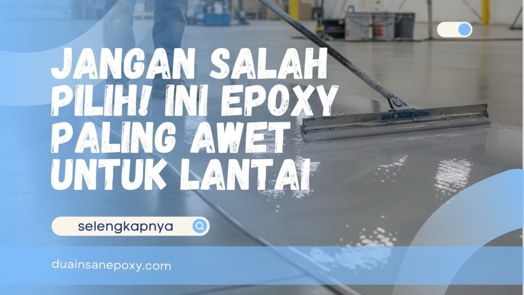 Epoxy Paling Awet