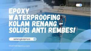 Epoxy Waterproofing Kolam Renang