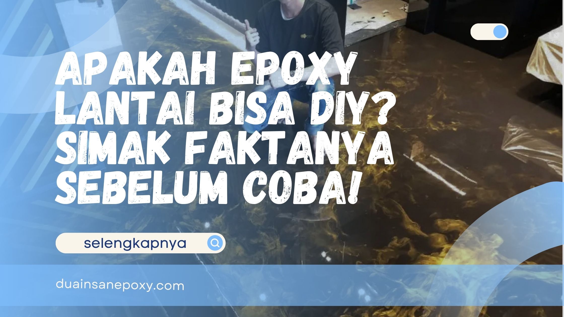 Apakah Epoxy Lantai Bisa DIY