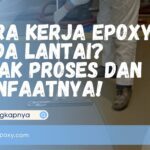 Cara Kerja Epoxy pada Lantai