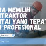 Cara Memilih Kontraktor Lantai