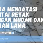 Cara Mengatasi Lantai Retak