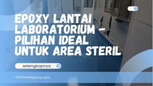 Epoxy Lantai Laboratorium