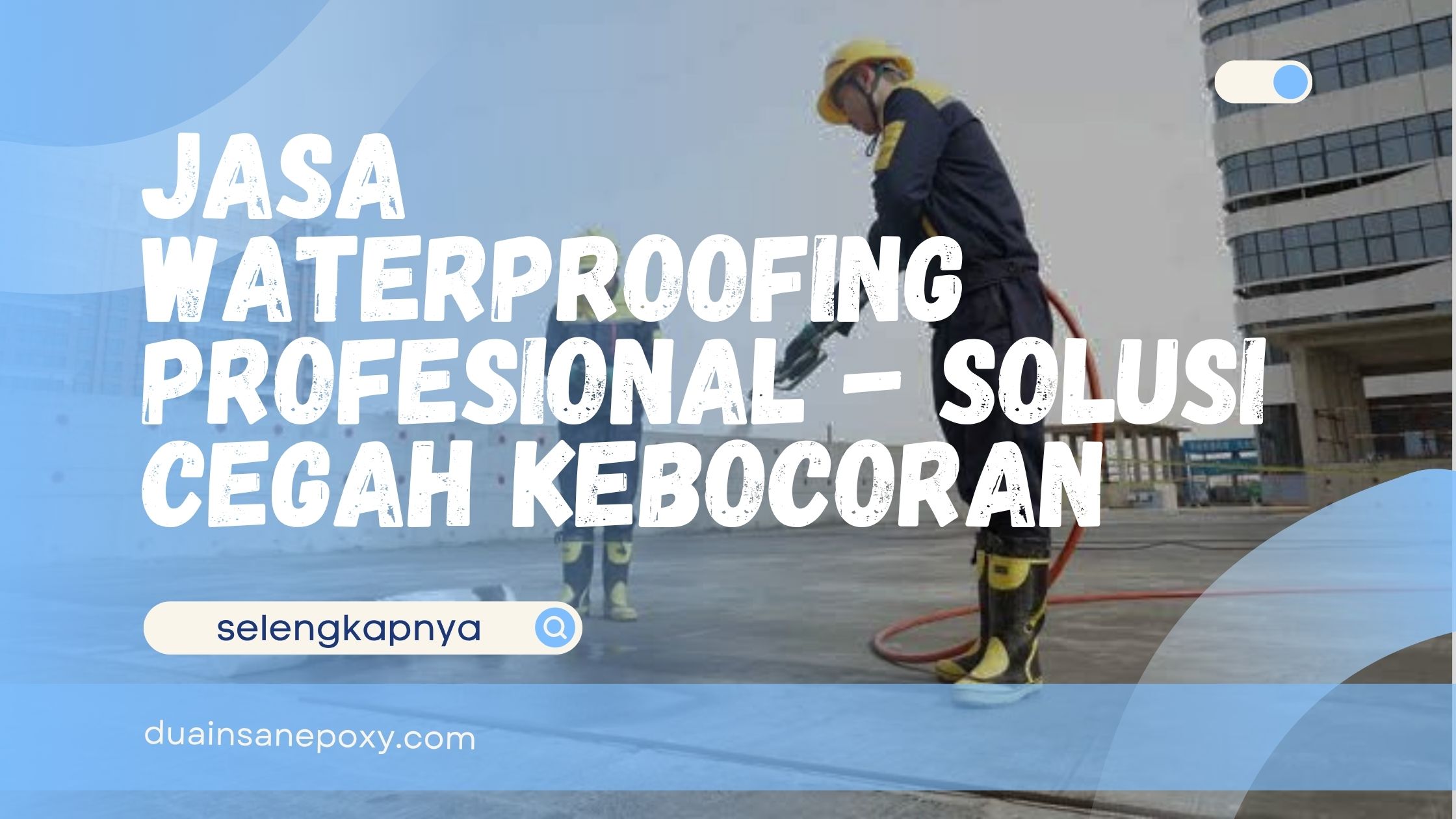 Jasa Waterproofing Profesional