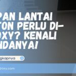 Kapan Lantai Beton Perlu Di-Epoxy
