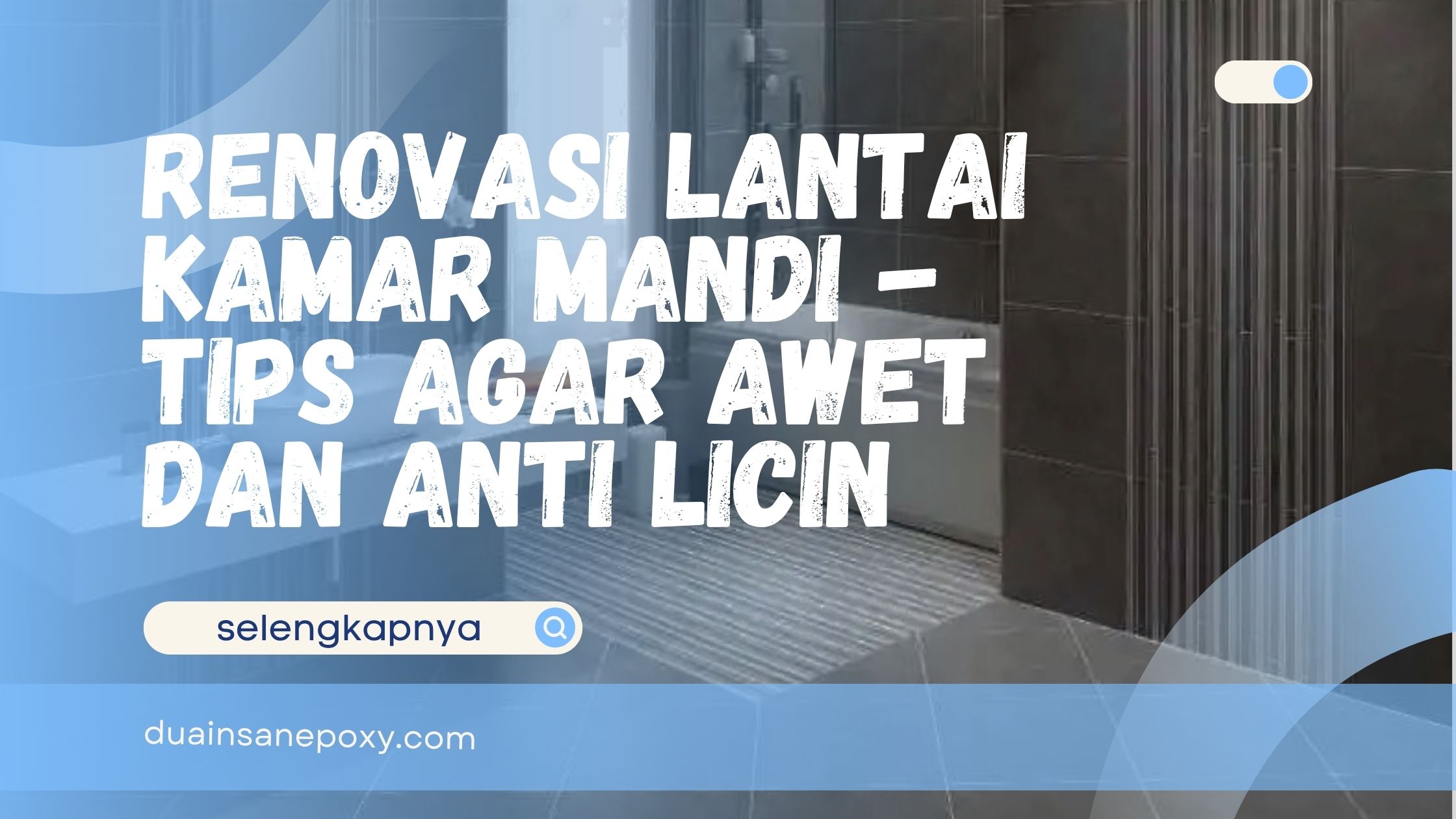 Renovasi Lantai Kamar Mandi