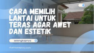 Cara Memilih Lantai untuk Teras
